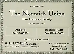 The Norwich Union, Fire Insurance Company. Assets over 8 million dollars, losses paid over 100 million dollars.