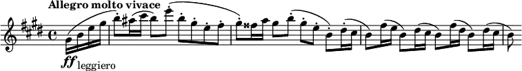 \relative c'' {\set Score.tempoHideNote = ##t \tempo "Allegro molto vivace" 2 = 80 \key e \major \time 4/4 \partial 4 gis16\ff(b_"leggiero" e gis b8-.) ais16(cis b8) e-.(b-. gis-. e-. fis-. gis-.) fisis16 a gis8 b-.(gis-. e-. b-.) dis16-.(cis b8) fis'16(e b8) dis16(cis b8) fis'16(dis b8) dis16(cis b8)}