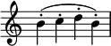 {
\override Score.TimeSignature #'stencil = ##f
    \relative c'' {
        b-.( c-. d-. b-.)
    } }
