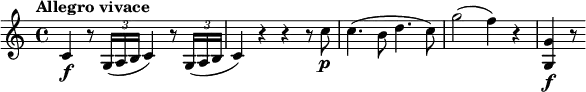 
\relative c' {
  \tempo "Allegro vivace"
  c4\f r8 \times 2/3 { g16(a b } c4) r8 \times 2/3 { g16(a b } |
  c4) r r r8 c'\p |
  c4.(b8 d4. c8) |
  g'2(f4) r |
  <g, g,>4\f r8
}
