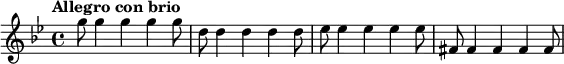\relative c''' {
\tempo "Allegro con brio"
\key g \minor
g8 g4 g g g8 |
d8 d4 d d d8 |
es8 es4 es es es8 |
fis,8 fis4 fis fis fis8 |
}